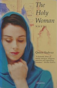 The Holy Woman Novel by Qaisra Shahraz